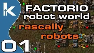 Factorio Rascally Robots | Robot World Mod Ep 1