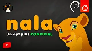 nala : Un apt plus convivial sous Debian et Ubuntu !