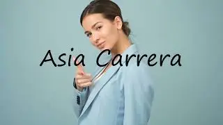 How to pronounce Asia Carrera in English?
