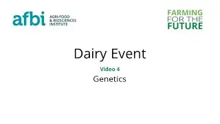 AFBI Dairy Open Day -  Genetics