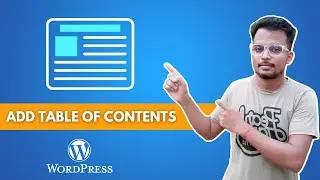 How To Add A Table of Contents in WordPress