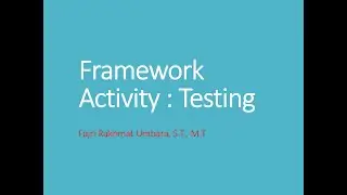 Framework Activity - Testing