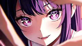 Oshi no Ko 「 AMV 」- (K/DA - THE BADDEST) - Nightcore