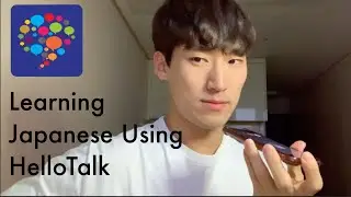 How I learned Japanese using application(Hellotalk)