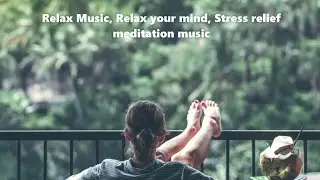 Serenity Sounds: Tranquil Relaxing and Meditation Music for Deep Inner Peace and Stress Relief