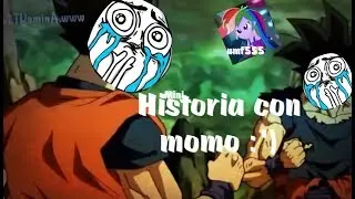 Dragon ball super capitulos 120 Memes - Mini Historia con Momo/Loquendo