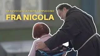 LA STORIA DI FRA NICOLA | Da avvocato a frate cappuccino