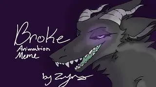 Broke || Animation meme