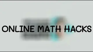 ONLINE MATH HACKS