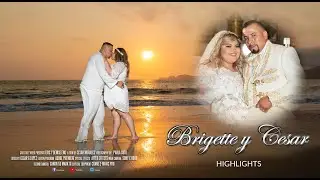 Brigette y Cesar Highlights