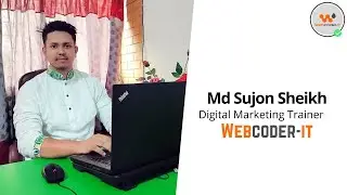 Why Digital Marketing is Best | শুনুন আমাদের Trainer এর মুখ থেকে | WEBCODER-IT