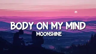 Moonshine - Body On My Mind | 8D AUDIO 🎧