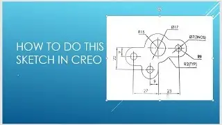 Creo Tutorial for Beginners - 2 | Creo Basics Tutorial | Creo Sketch Tutorial