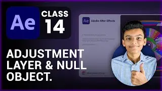 Adjustment Layer & Null Object  - After Effects Class 14  - Tech Business