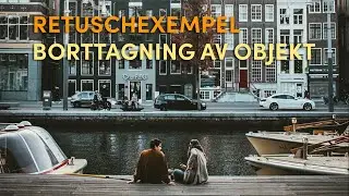 Retusch - exempel 2: Borttagning av objekt