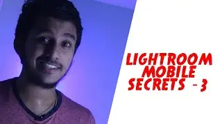 Lightroom Secrets - 3 