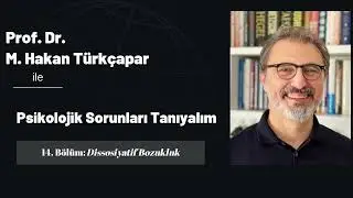 Psikolojik Sorunları Tanıyalım 14: Dissosiyatif Bozukluk