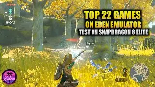 Eden Emulation Test: 22 Switch Games on Snapdragon 8 Elite Android