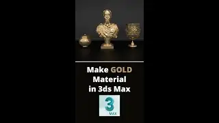 Make GOLD Material in 3ds Max | Ahsaan Rehman | 