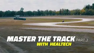 Master the Track with HealTech - Part 3.