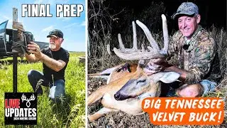 Final Farm Prep + Big TENNESSEE VELVET Buck!
