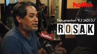 TRAILER : ROSAK - Dokumentari KJ JADI DJ