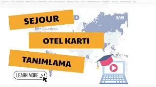 Sejour - Otel Kartı Tanımlama / Hotel Card Definition