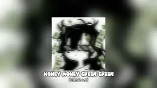 Money Money Green Green | [tiktok ver]
