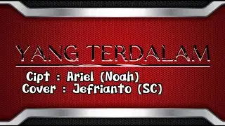 Yang Terdalam - Noah Band  - Cover Jefrianto
