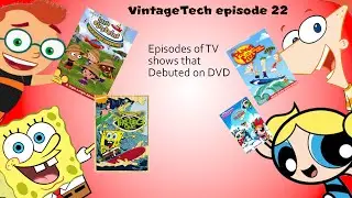 VintageTech Episode 22 Episodes of TV Shows that Debuted on DVD