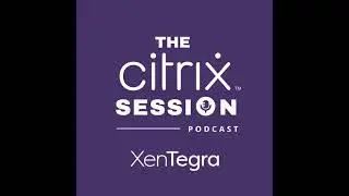 The Citrix Session: Unpacking XenServer 8 and New Subscription Models