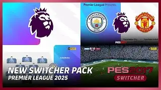 PES 2017 Premier League 2025 Modpack V2 - Work in Master League
