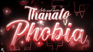 Thanatophobia 100% (Extreme Demon) By Artumanka | Geometry Dash