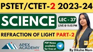Refraction of light | PSTET Science Preparation | PSTET Science Class | PSTET 2024 notification |L37