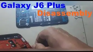 Samsung Galaxy J6 Plus Disassembly