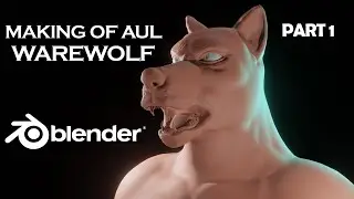 Blender time lapse Making of Aul Warewolf Sculpt