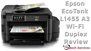 Epson L1455 Color Inkjet Printer Copier Scanner with duplex & Wi-Fi well explained - Qtech Services