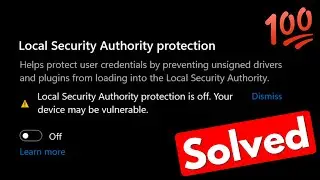 Local Security Authority is off | local security authority protection is off your device vulnerable