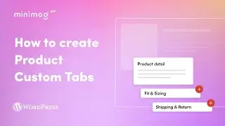 Minimog WP - How to create Product Custom Tabs