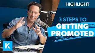 3 Steps To Getting Promoted at Work