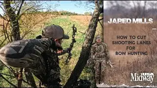 How to Cut Shooting Lanes for Bow Hunting | Jared Mills