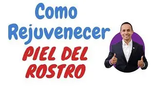 cómo rejuvenecer la piel del rostro