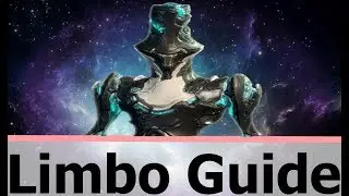 How to Limbo - Beginners Warframe guide (2.0 UPDATED!)