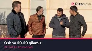 Osh va 50-50 qilamiz | Ош ва 50-50 киламиз