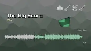 The Big Score • MK2 | Free No Copyright Music