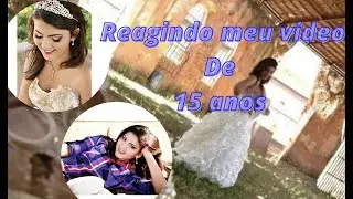 Reagindo ao meu vídeo de 15 anos 🤪💕