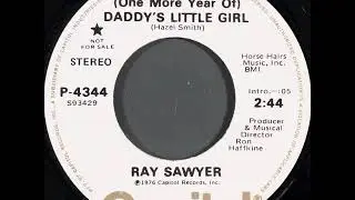 Ray Sawyer -Daddy's Little Girl