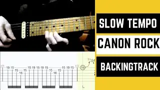 SLOW TEMPO CANON ROCK | BACKINGTRACK |FULL SONG GUITAR TABS LESSON