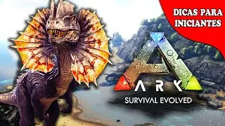 COMO JOGAR ARK - DOMANDO OS PRIMEIROS DINOSSAUROS - DICAS PARA INICIANTES - ARK SURVIVAL EVOLVED