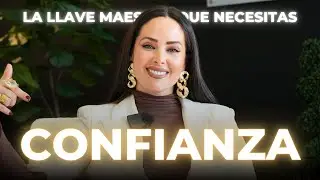 Sé La Mujer que Siempre Soñaste: Cómo Ganar Confianza, Autoestima y Seguridad en Ti Misma